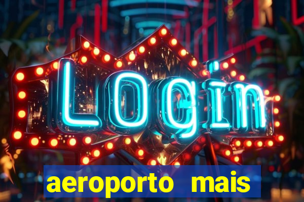 aeroporto mais proximo de mim